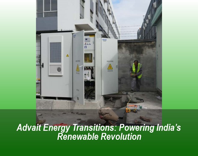 Advait Energy Transitions: Powering India’s Renewable Revolution